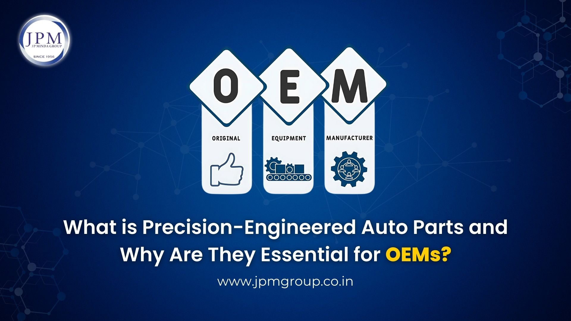 Precision-Engineered Auto Parts, OEMs