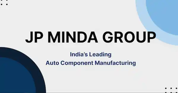 JP Minda Group: Trusted Since 1956 in Auto Manufacturing